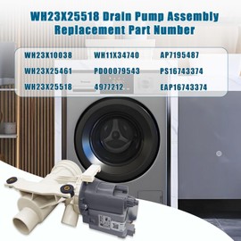 New WH11X34740 WH23X25518 Washer Drain Pump Assembly 20V, 60Hz, 1.25A Compatible with GE Replacement WH23X25461 WH23X10038 AP7195487 4977212 WDHC00 PS16743374 PD00079543 EAP16743374