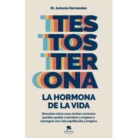 Testosterona La Hormona De La Vida                                                                                                                    