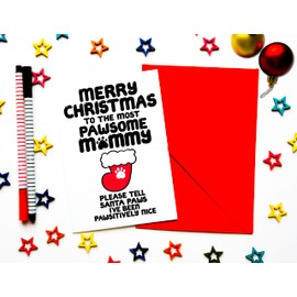 Funny Christmas Card For Mummy, Mommy, From Dog, Cat, Rabbit, Furbaby, Furry Child, Pet