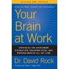 Your Brain at Work, Revised and Updated: Strategies for Overcoming