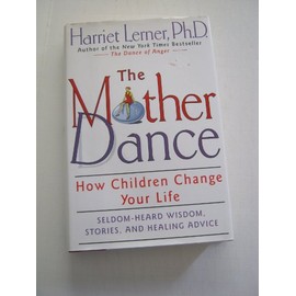 The Mother Dance: How Children Change Your Life