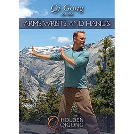 Qi Gong for the Arms, Wrists, and Hands