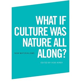 What if Culture was Nature all Along?