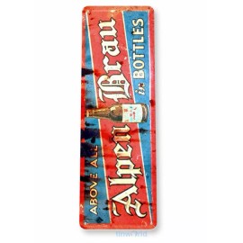 ALPEN BRAU 11X4 TIN SIGN BAR PUB BREWING COMPANY BEER ABOVE ALL BOTTLES ALPINE