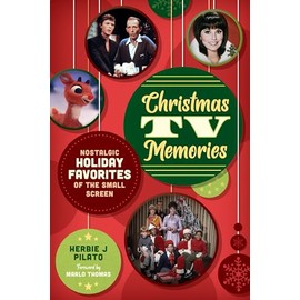 Christmas TV Memories: Nostalgic Holiday Favorites of the Small Screen