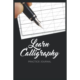 Calligraphy Practice Journal Notebook: Calligraphy Notebook | Calligraphy Journal | | Practice Notebook | Calligraphy Paper 120 pages 6x9 inches
