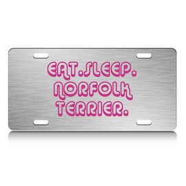 Press Fans - EAT Sleep Norfolk Terrier Dog S.Steel Car SUV Truck License Plate Decorative Tag Chrome-D#a65