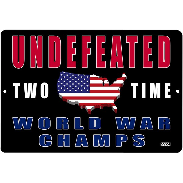 Rogue River Tactical Undefeated Back to Back World War Champs Patriotic Metal Tin Sign Wall Decor Man Cave Bar USA Flag