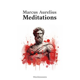 Marcus Aurelius - Meditations (Annotated)