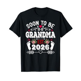 Soon to be Grandma 2026 for mom pregnancy announcement T-Shirt