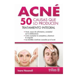 Acné 50 Causas Que Lo Producen Tratamiento Integral Trillas