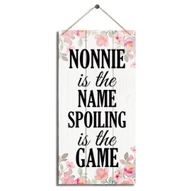 Nonnie Decor, Nonnie Gift for Birthday Christmas, Nonnie Nicknames Sign, Rustic Home Decor, Family Decor, Decorative Wood Hanging Wood Plaque, Nonnie Sign Gift, Nonnie is the Name Spoiling is the Game