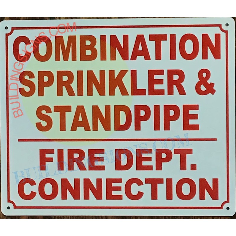 Combination Sprinkler and Standpipe FIRE Department Connection Sign (White, Reflective,
