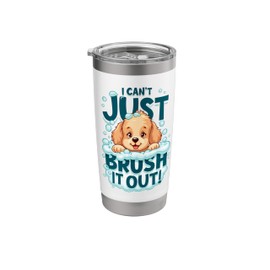 I Can't Brush Out Groomer Joke Tee Fur Artist Groomers Funny Stainless Steel Insulated Tumbler