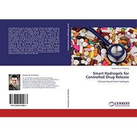 Smart Hydrogels for Controlled Drug Release: Chitosan-Based Smart Hydrogels