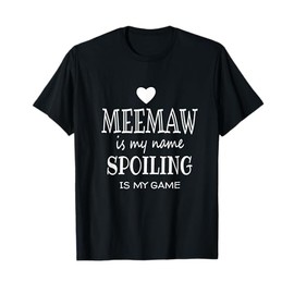 Meemaw Is My Name Funny Meemaw graphic Gift for Grandma T-Shirt