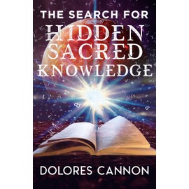 The Search for Hidden Sacred Knowledge