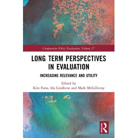Long Term Perspectives in Evaluation: Increasing Relevance and Utility (Comparative Policy Evaluation)