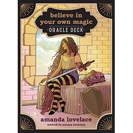 Believe in Your Own Magic: A 45-Card Oracle Deck and Guidebook