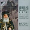 Koptisch-orthodoxe Liturgie der Karwoche