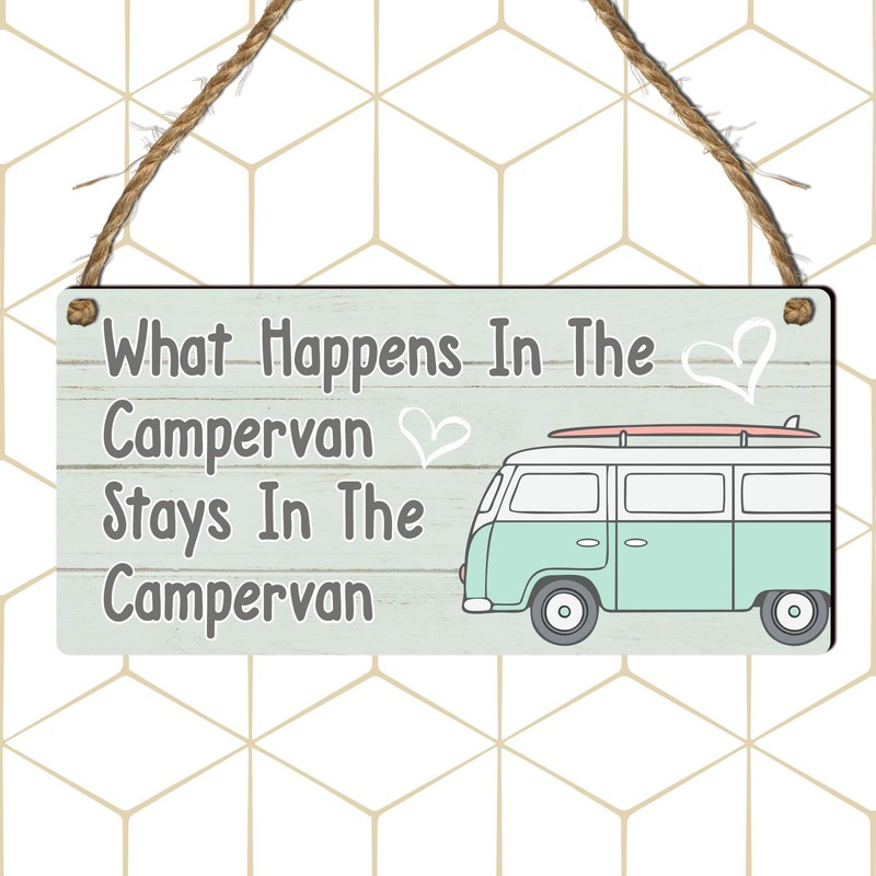"What Happens in the Campervan Stays in the Campervan" Sign