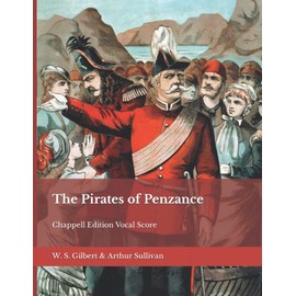 The Pirates of Penzance: Chappell Edition Vocal Score