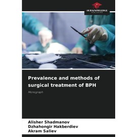 Prevalence and methods of surgical treatment of BPH: Monograph