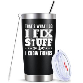 KOOLDRINK Gifts for Men Husband Dad-That's What I Do I Fix Stuff and I Know Things Stainless Steel Tumbler with Lid Straw-Valentines Day Birthday Christmas for Mechanic Father Him 20oz Black