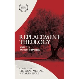 Replacement Theology: What It Is and Why It Matters