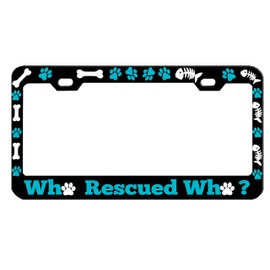 Who Rescued Who Dog Style Heavy Duty Metal License Plate Frame/Car Accessories Auto Tag Holder Cover