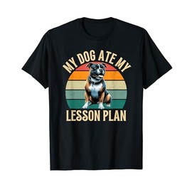 My Dog Ate My Lesson Plan Funny Retro Staffie Dog Owner T-Shirt