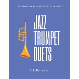 Jazz Trumpet Duets: 22 Original Jazz Duets For Trumpet