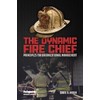 The Dynamic Fire Chief: Principles for Organizational Management