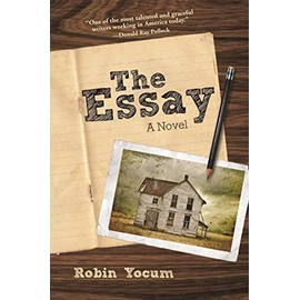 The Essay: A Novel