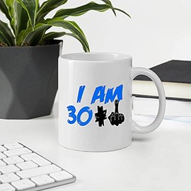 I Am 30 + 1 Years Old, Present Idea For Women Men 30th Birthday Who Born In 1991 11OZ White Ceramic Mug