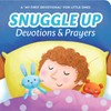 Snuggle Up Devotions & Prayers: My First Devotional for Little