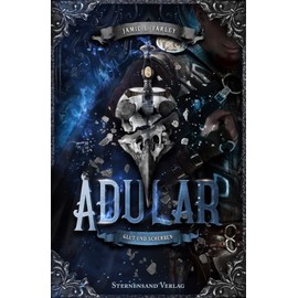 Adular (Band 3): Glut und Scherben