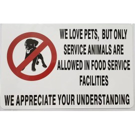 Buildingsigns.com WE LOVE PETS, BUT ONLY SERVICE ANIMALS ARE ALLOWED IN FOOD SERVICE (STICKER)