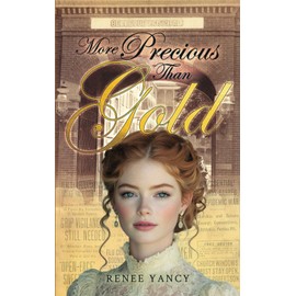 More Precious Than Gold: Hearts of Gold Series Book 2