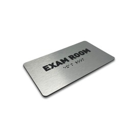 Exam Room Sign - ADA Compliant Utility Sign, Raised Letters, Grade 2 Braille, TCO Inspection Certified, Install Ready, Brushed Aluminum (7”W x 4”H)
