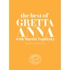 The Best of Gretta Anna with Martin Teplitzky