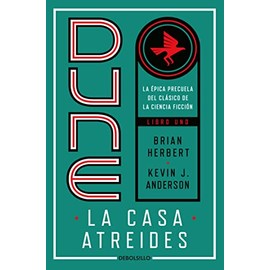 Dune, la casa Atreides / Dune: House Atreides (PRELUDIO A DUNE) (Spanish Edition)