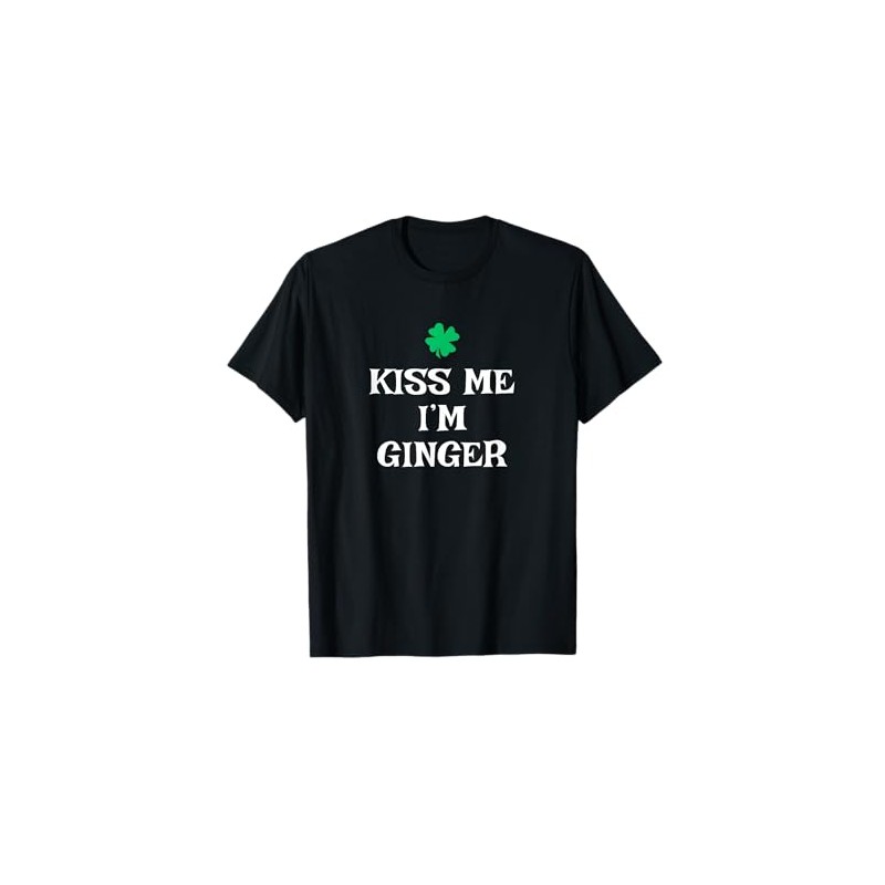 Kiss Me I'm Ginger St. Patrick's Day Irish Funny T-Shirt