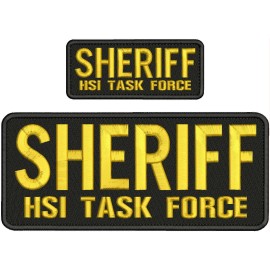 SHERIFF HSI TASK FORCE EMBROIDERY PATCH 10X4 AND 5X2 HOOK ON BACK  BLK/gold
