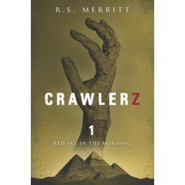 Crawlerz: Book 1: Red Sky in the Morning