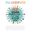 42 starke Kinderlieder für eine bessere Welt: Das Liederbuch