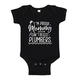 I'm Proof Mommy Can't Resist Plumbers Baby Bodysuit One Piece 12 mo Black