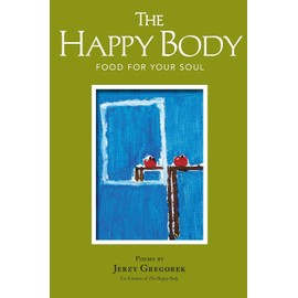 The Happy Body: Food For Your Soul