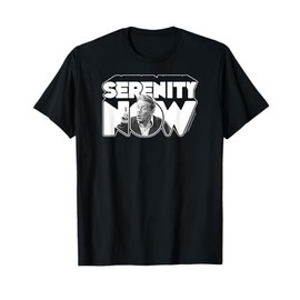 Seinfeld Serenity Now T-Shirt