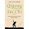 Qigong and the Tai Chi Axis: Nourishing Practices for Body,
